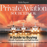 Robb Report's Private Aviation Sourcebook