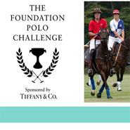 Foundation Polo Challenge sponsored by Tiffany & Co.