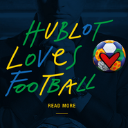 Hublot Loves Football campaign 