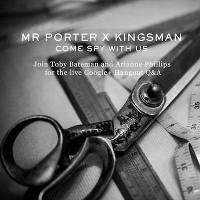 mr porter.kingsman google hangout