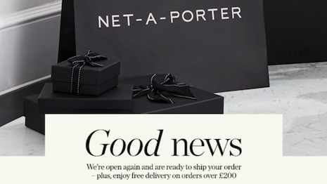 Net-A-Porter is open for business after COVID-19-induced lockdowns temporarily shuttered warehouses. Image credit: Net-A-Porter