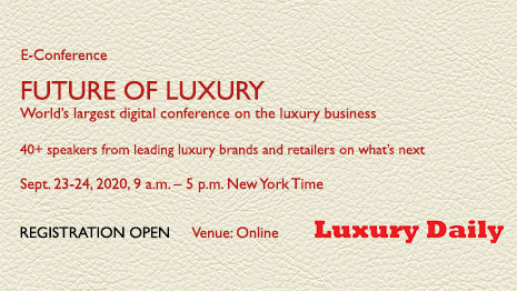 Luxury Daily, with its Future of Luxury eConference, is hosting 40+ speakers from leading luxury brands, retailers, market researchers, agencies and publishers to share ideas and strategy on how to chart a course for the future as marketers adapt to consumer behavior. Please register now